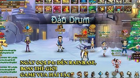 Ngày 002 P4: Đến Rainbase, Boss thế giới | Nguyen Viet Xuan | Game Vua Hải Tặc