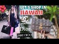 HAWAII LUXURY SHOPPING VLOG 2018 - Part 1 | CHANEL, DIOR, Sightseeing & Eating