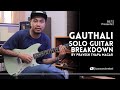 Gauthali  solo guitar breakdown by pravesh thapa magar  pahenlo batti muni  bass  treble