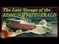 The Last Voyage of the Edmund Fitzgerald