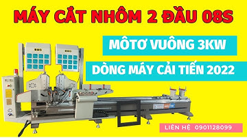 Máy cắt nhôm 08s Fenstek 2022, Máy cắt nhôm 2 đầu 08s, 0901128099