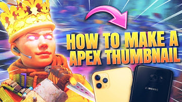 How To Make The A Apex Legends Thumbnail On IOS/ANDROID😍 In 10 Minutes * Part 2 Edition *| Javon