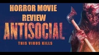 ANTISOCIAL ( 2013 Michelle Mylett )  Zombie Horror Movie Review