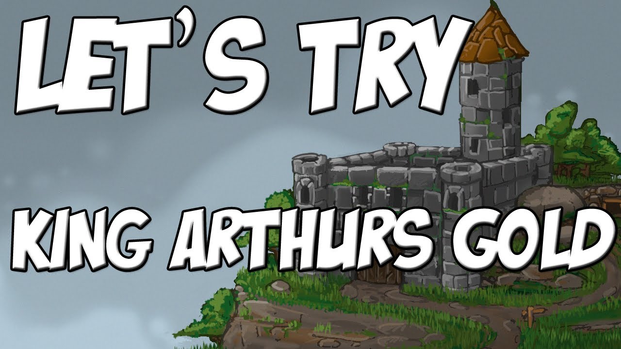 Let's Try King Arthur's Gold YouTube