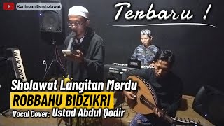 Robbahu Bidzikri Langitan - Ustad Abdul Qodir (Kang Oding) - Sholawat Gambus Terbaru