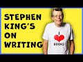 4 Takeaways From Stephen King&#39;s On Writing