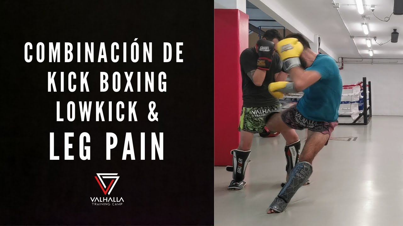 COMBINACIÓN LEG PAIN TÉCNICA 💥MUY EXPLOSIVA💥 DE KICKBOXING YouTube