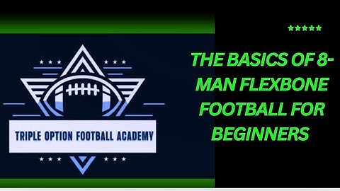The Basics of 8-Man Flexbone Football for Beginners