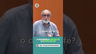 Entenda A Diferença Entre Fé E O Dom Da Fé - Pastor Augustus Nicodemus