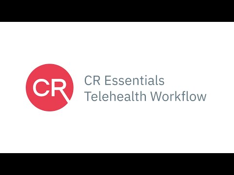 CR Essentials Telehealth Workflow Video