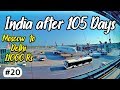 COMING TO INDIA AFTER 105 DAYS - MOSCOW TO DELHI