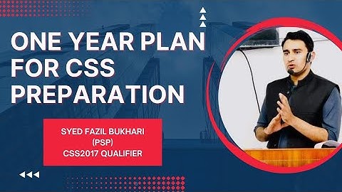 One Year Plan for CSS 2025 Preparation| CSS| by Syed Fazil Bukhari (PSP) #css #csspreparation #pms