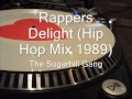 Rappers Delight (Hip Hop Mix 1989) The Sugar Hill Gang