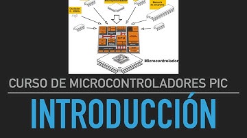 Curso Microcontroladores Pic - Parte 1 - Introduccion