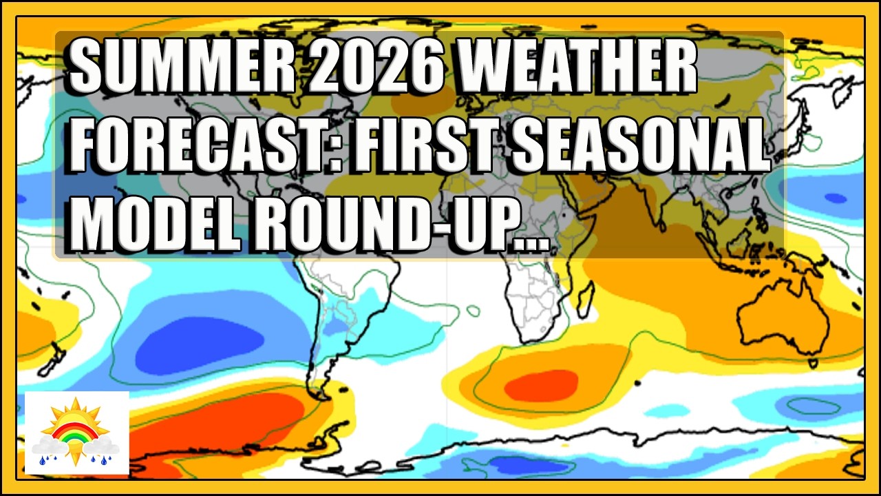 Summer 2026 Weather Forecast: First Seasonal Model Round-Up - YouTube