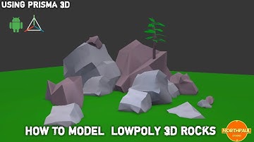 HOW TO MODEL LOWPOLY 3D ROCKS USING PRISMA 3D (3D ASSETS)