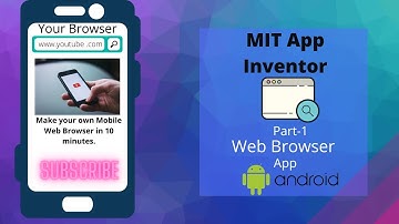 Make your own Mobile Web Browser in 10 minutes | MIT App Inventor |Part 1| By Krishna Raghavendran