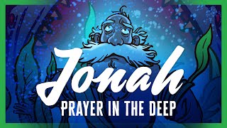 Jonah Prayer in the Deep Jonah 2 Bible Story ShareFaithKids com