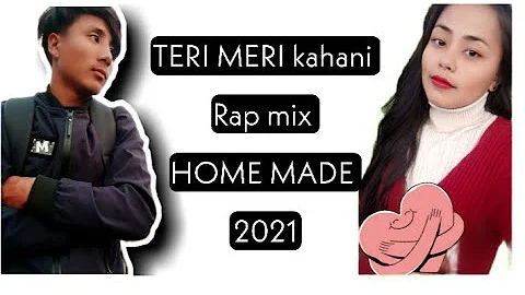 Pema ft Rashna tamang Teri meri kahani Ranu mondol RAP MiX 2021 pema home art