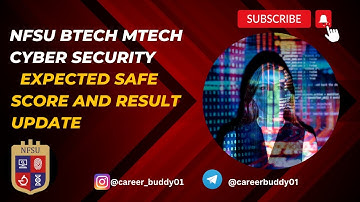 NFSU expected cutt off || result update || btech mtech cyber security