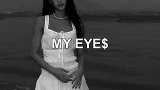 Video thumbnail of "MY EYE$ - Toby Mai (Lyrics)"