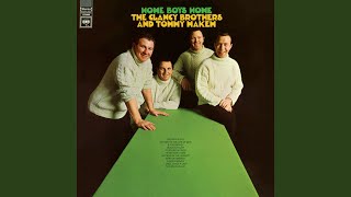 Video thumbnail of "The Clancy Brothers - Home Boys Home"