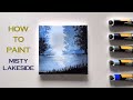 Misty Lakeside Trees | Acrylic Painting Tutorial