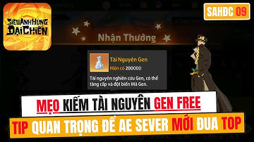 Siêu Anh Hùng Đại Chiến #10 | Mẹo Kiếm Nhiều Tài Nguyên Gen Dành Cho Anh Em Đua Top Lực Chiến