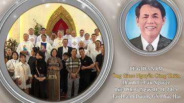 Lễ Giỗ 3 Năm Ông Giuse Nguyễn Công Thiên