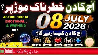 Daily Horoscope 8 July 2026 | Aaj 12 Burjon Ke Liye Warning Day? | Horoscope Today in Urdu
