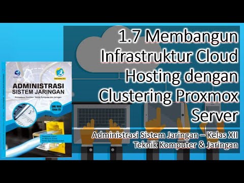 Video 1.7 Membangun Infrastruktur Cloud Hosting dengan Clustering Proxmox Server