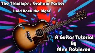 How to play: Hold Back the Night by Graham Parker/The Trammps Acoustically - Ft. Jason on lead etc.