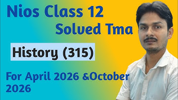 Nios Class 12th History Solved TMA 2025-26|Nios Solved Assignment 2025-26|NIOS