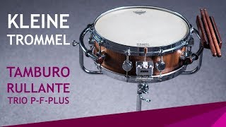 Klangwelt 001 - Kleine Trommel "Tamburo Rullante Trio P-F-Plus"