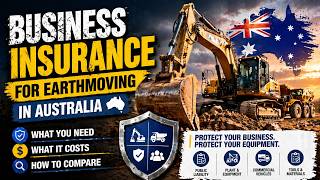 Business Insurance for Earthmoving Businesses in Australia — What You Need and What It Costs