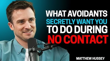 What Avoidants Secretly Want You to Do During No Contact | Matthew Hussey