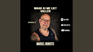Waar Jij Me Liet Vallen