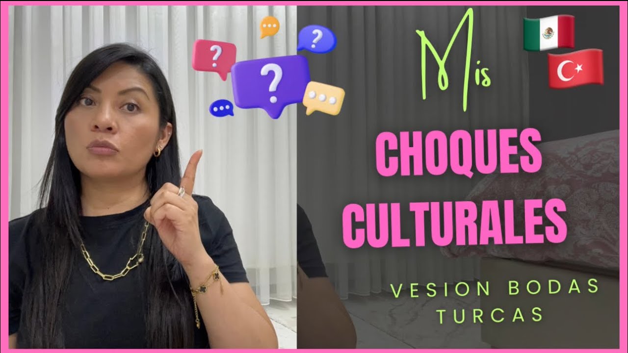 Mis Choques Culturales versión Bodas Turcas 🇹🇷🇲🇽