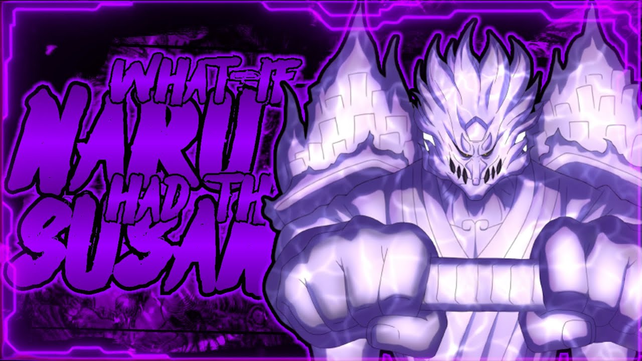 What If Naruto Had The Susano The Movie