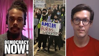 "They Just Fired Me": Meet the 2 Terminated Amazon Warehouse Workers Fighting Attempt to Crush Union