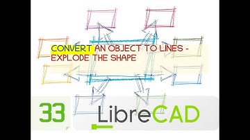 Convert an Object to Lines - Librecad Tutorial