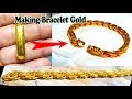 Making bracelet gold 24K | how to make a bracelet gold | Make Jewelry handmade