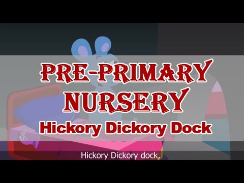 Hickory Dockory | Pre-Primary | Nursery Rhymes | English