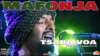 Mafonja - Tsara Voa Video Live Ib Promo2019