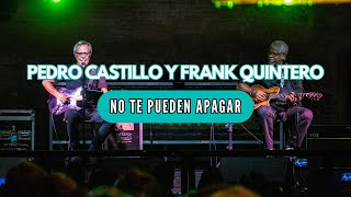 FRANK QUINTERO Y PEDRO CASTILLO - No te pueden Apagar 🎶🎸🎤🦎 (Concierto en Club Subterráneo)