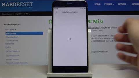 How to Install Apps From Unknown Sources on XIAOMI MI 6 - Allow Unknown Sources