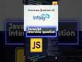 #2 💻 Most Asked Front End Interview Questions | What Will Be The Output 👾 #javascript #shorts