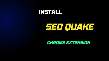 Install SEO Quake Extension for Chrome | Use SEO QUAKE Extension - SEO Ranke