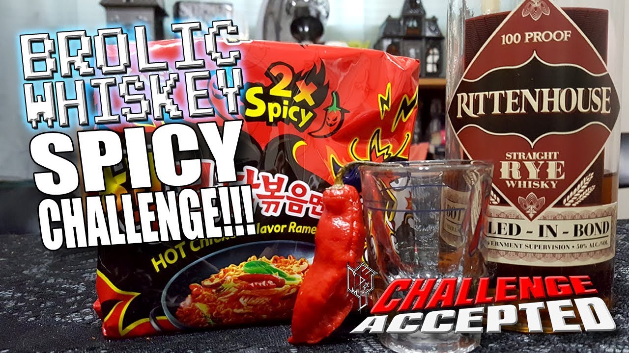 BROLIC WHISKEY SPICY CHALLENGE 