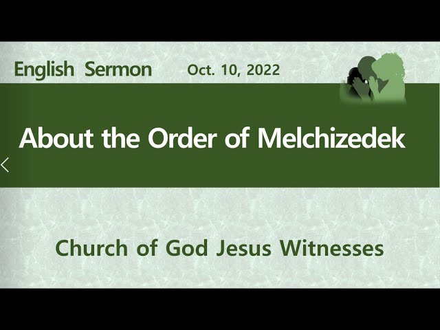 About the Order of Melchizedek